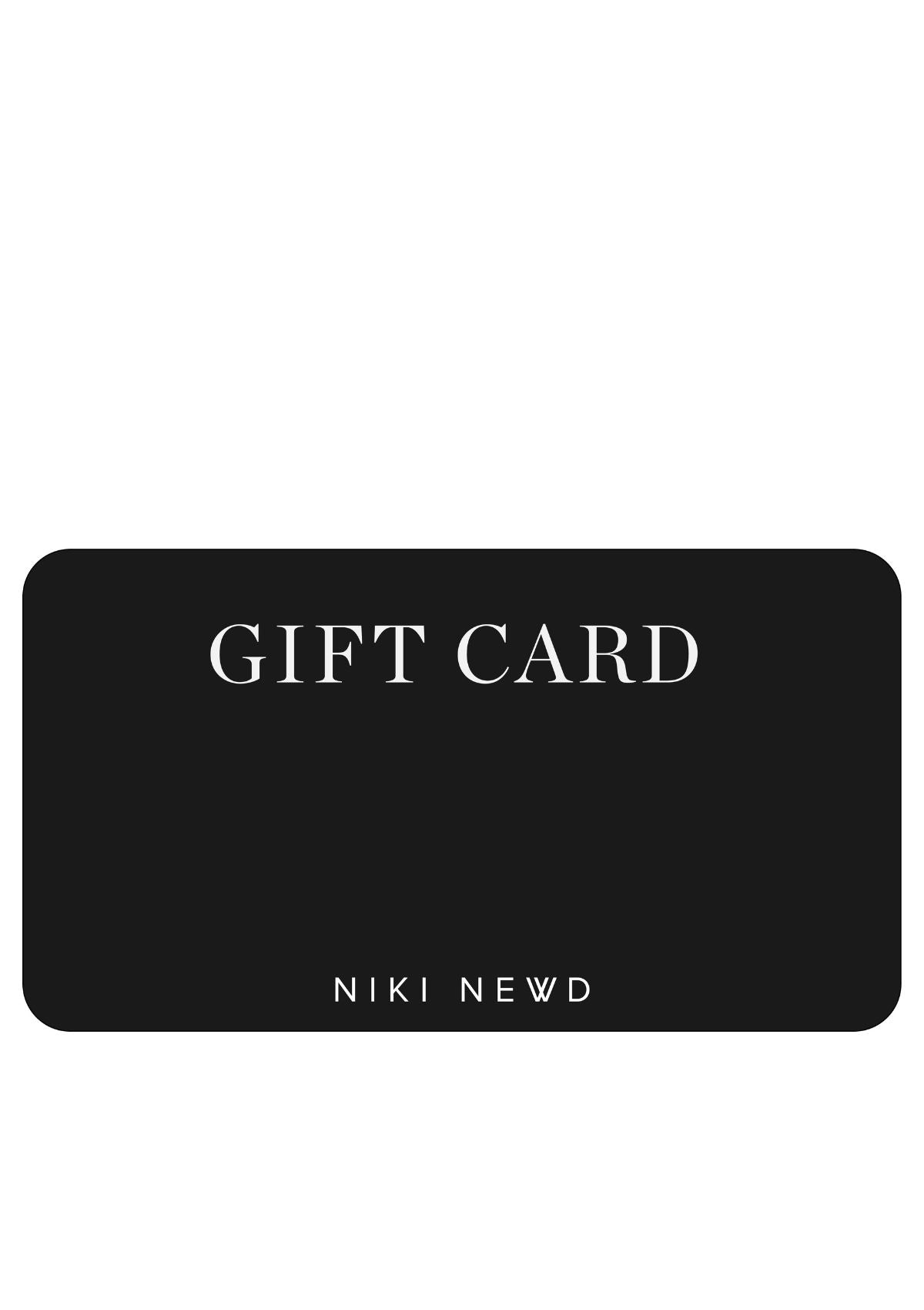 Niki Newd Gift card 